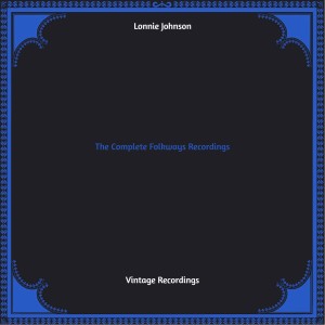 The Complete Folkways Recordings (Hq remastered 2022)