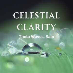 Lovemotives的專輯Celestial Clarity: Theta Waves, Rain