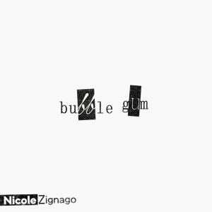 Nicole Zignago的專輯bubble gum