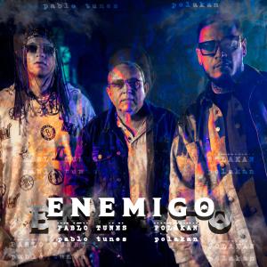 Listen to Enemigo song with lyrics from Pablo Tunes