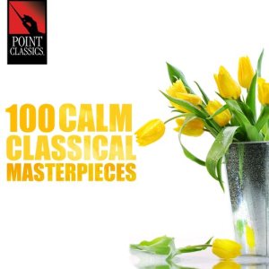 Various Artists的專輯100 Calm Classical Masterpieces