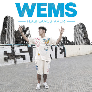 收听Wems的Flasheamos Amor歌词歌曲