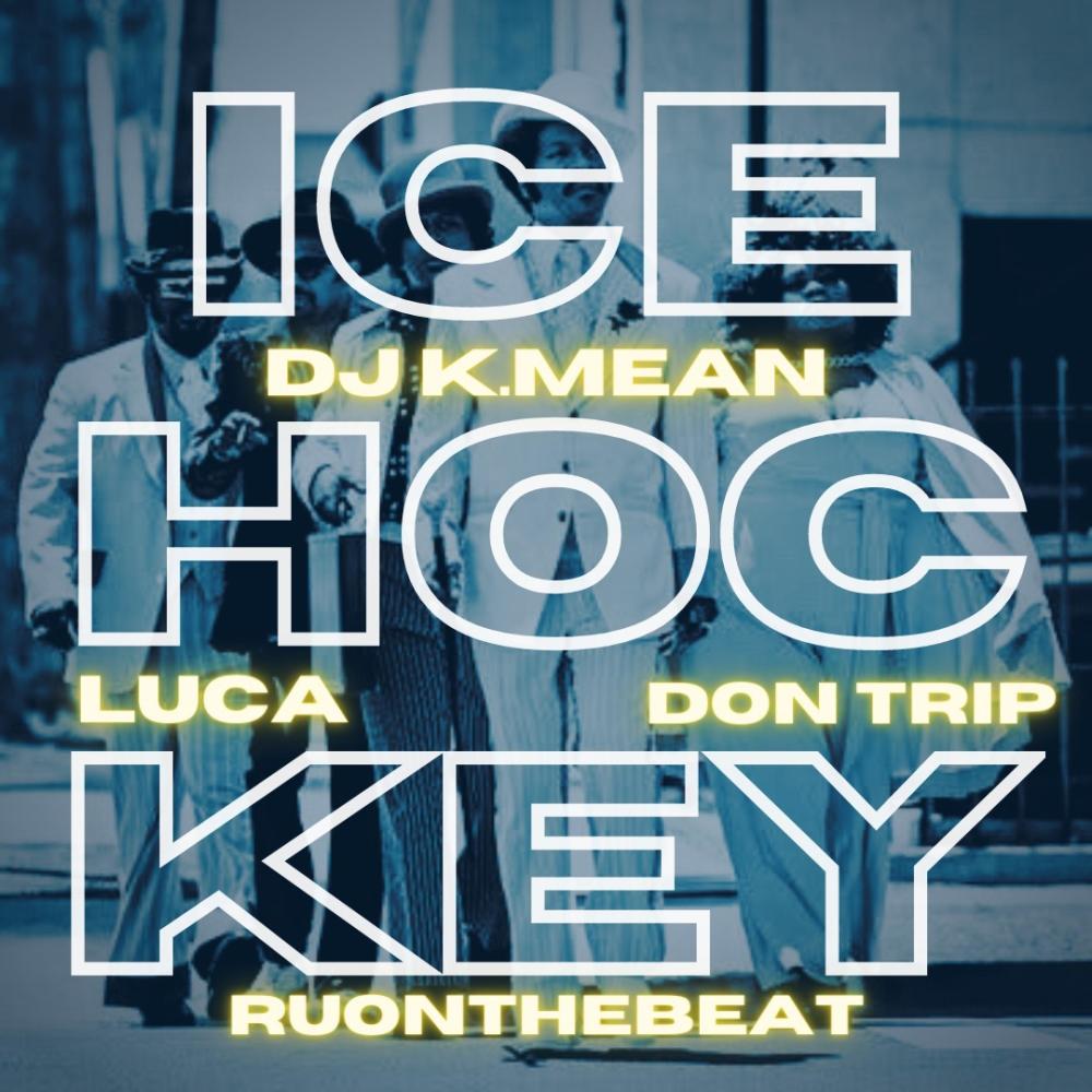 Ice Hockey (feat. Don Trip & Luca) (Radio Edit)