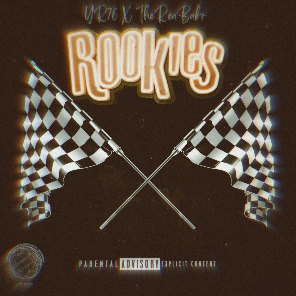 Rookies (feat. YR76) (Explicit)