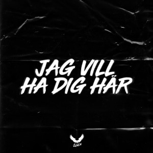 Dengarkan lagu Jag vill ha dig här nyanyian Örnen dengan lirik