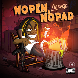 Listen to No Pen No Pad (Explicit) song with lyrics from Lil Woe