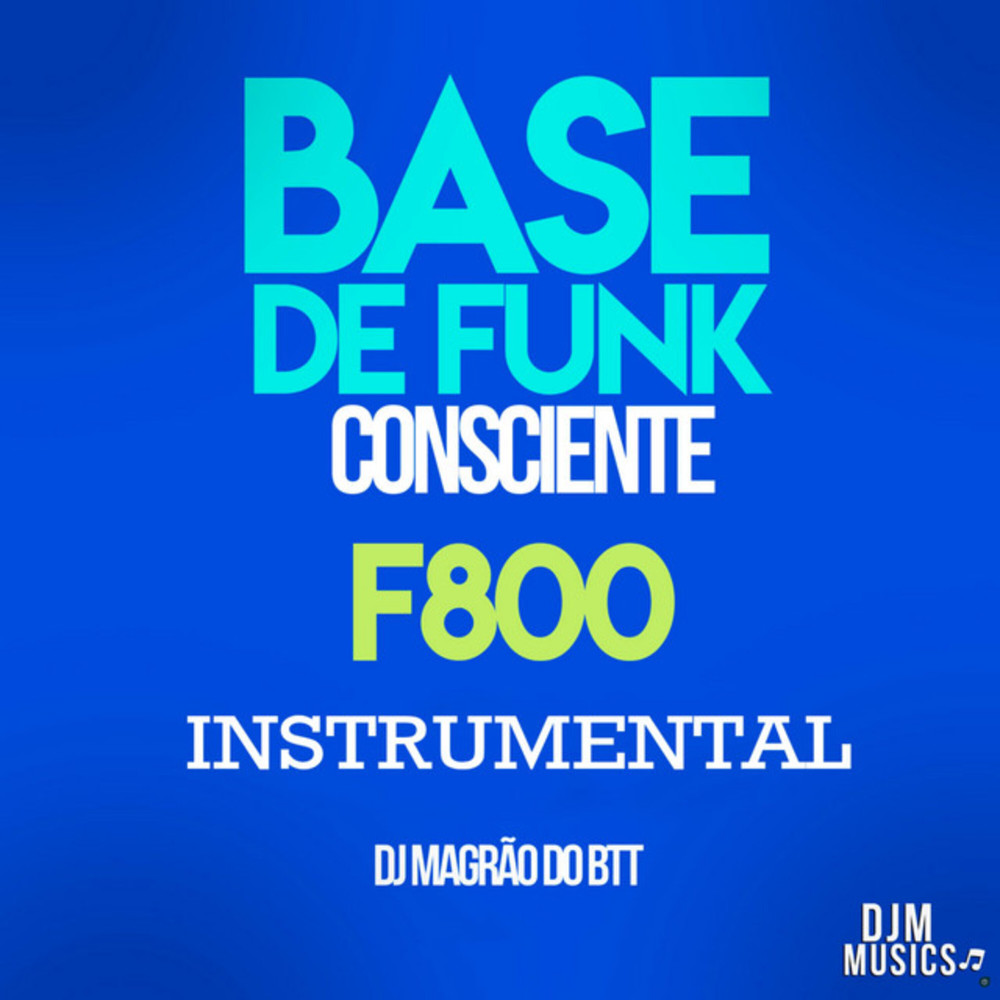 Base de Funk Consciente - F800 (Instrumental)
