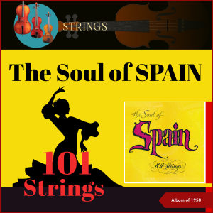 Album The Soul Of Spain (Album of 1958) from 101 strings