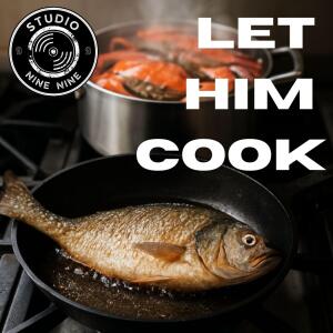 Studio Nine Nine的專輯Let Him Cook (feat. Lor_Kreny)