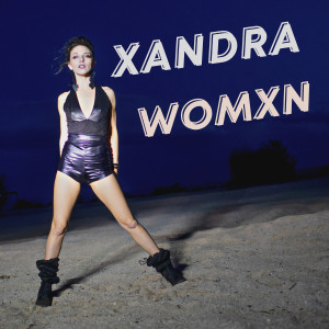 Listen to Womxn song with lyrics from Xandra