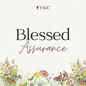 Blessed Assurance dari YMC GKI