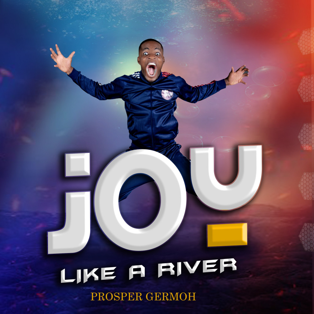Joy Like a River
