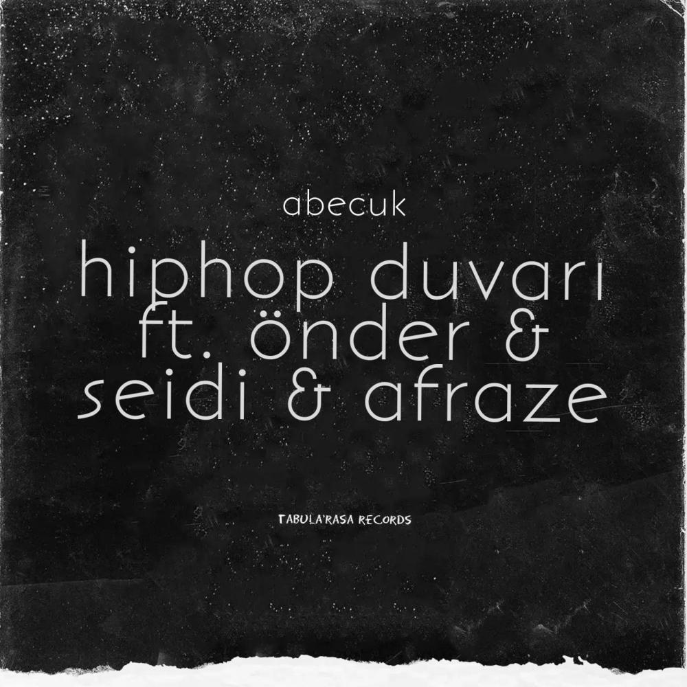 Hiphop Duvarı (feat. Önder, Seidi & Afraze) (Explicit)