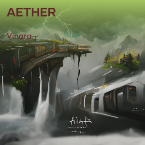 ดาวน์โหลดและฟังเพลง Aether พร้อมเนื้อเพลงจาก Vinara