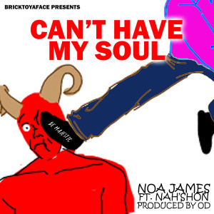 Can't Have My Soul (Explicit)