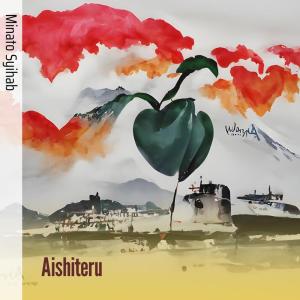 Listen to Aishiteru song with lyrics from Minato Syihab