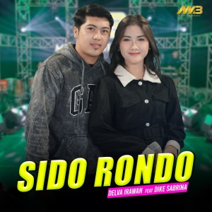 Dengarkan Sido Rondo lagu dari Delva Irawan dengan lirik