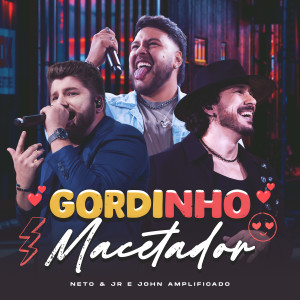 Album Gordinho Macetador (Ao Vivo) from Neto e Jr