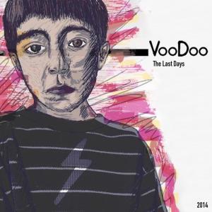 Album The Last Days from Voodoo