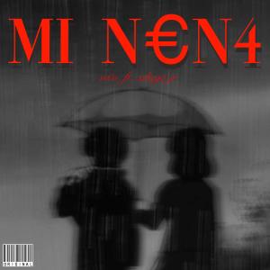 xDiegoJr的专辑MI N€N4 (feat. xDiegoJr)