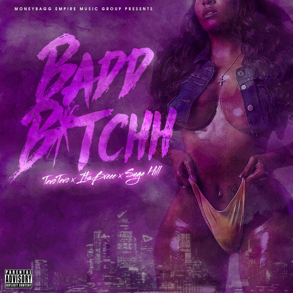 Badd Bitchh (feat. ItsBreeee & Suga Hill) (Explicit)