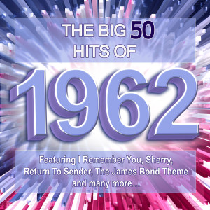 Various Artists的專輯The Big 50 Hits of 1962