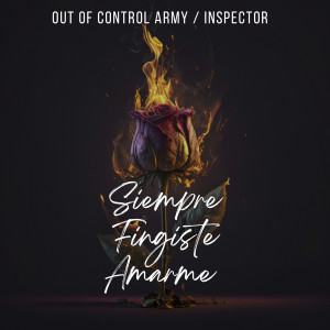 อัลบัม Siempre Fingiste Amarme ศิลปิน Out of Control Army