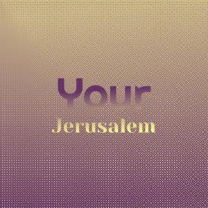 Album Your Jerusalem from 