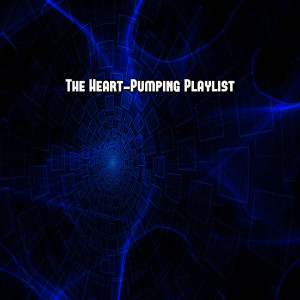 Gym Music的专辑The Heart Pumping Playlist