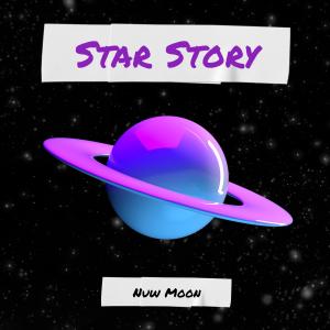 Listen to Star Story (Explicit) song with lyrics from Nuw Moon