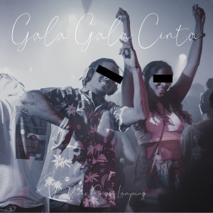 收聽Remix Orgen Lampung的Gala Gala Cinta歌詞歌曲