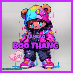 ดาวน์โหลดและฟังเพลง Boo Thang พร้อมเนื้อเพลงจาก Bambazi