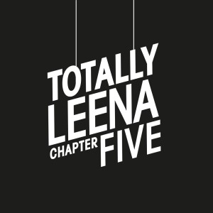 Totally Leena Chapter Five dari Various