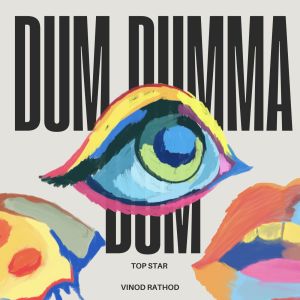 Album Dum Dumma Dum from Vinod Rathod