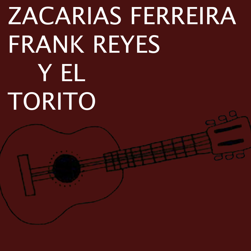 Zacarías Ferreira Frank Reyes y el Torito