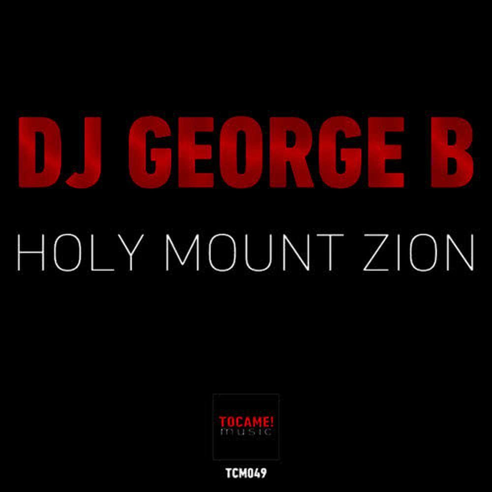 Holy Mount Zion (Main Mix)