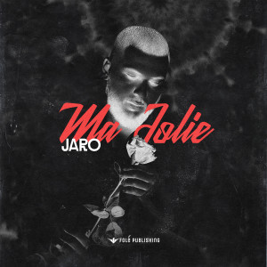 Album MA JOLIE (Explicit) oleh Jaro