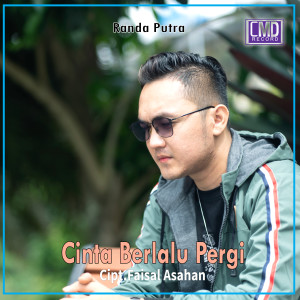 Listen to Cinta Berlalu Pergi song with lyrics from randa putra
