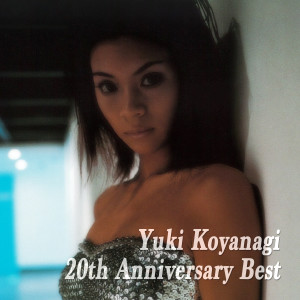 YUKI KOYANAGI的專輯20th Anniversary Best