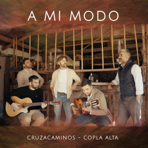 收聽Cruzacaminos的A Mi Modo歌詞歌曲