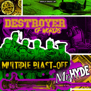 Listen to Destroyer of Worlds (Explicit) song with lyrics from Multiple Blast-Off