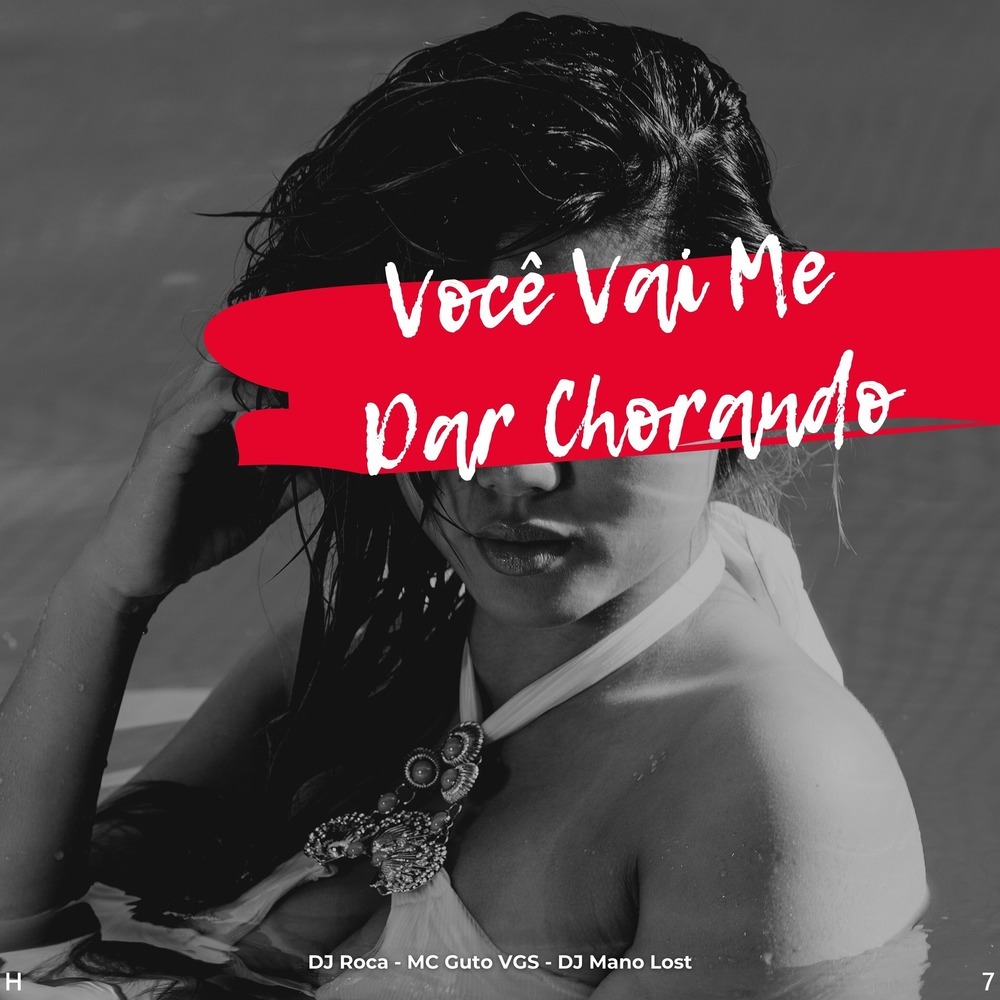 Você Vai Me Dar Chorando (Explicit)
