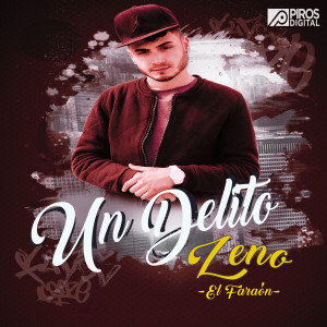 Listen to Un Delito song with lyrics from Zeno El Faraón