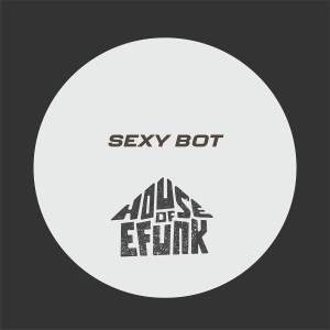 ดาวน์โหลดและฟังเพลง Sexy Bot พร้อมเนื้อเพลงจาก Josh Wink