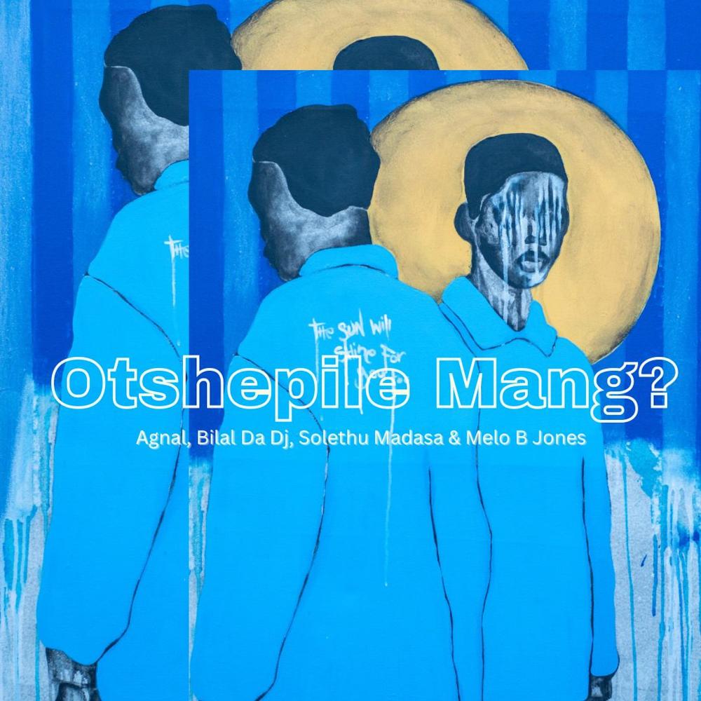 Otshepile Mang ? (Acapella)