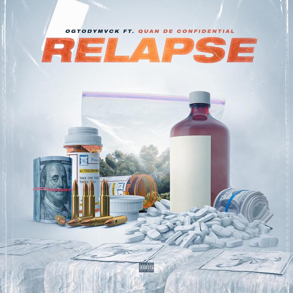 Relapse (feat. Quan De Confidential) (Explicit)