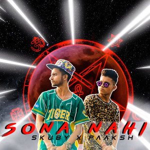 Listen to Sona Nahi song with lyrics from Skuby
