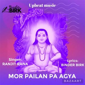 Album Mor Pailan Pa Agya (feat. BINDER BIRK) from Ranjit Rana