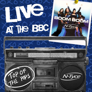 ดาวน์โหลดและฟังเพลง Boom Boom (Live on Top of the Pops) พร้อมเนื้อเพลงจาก N-Tyce