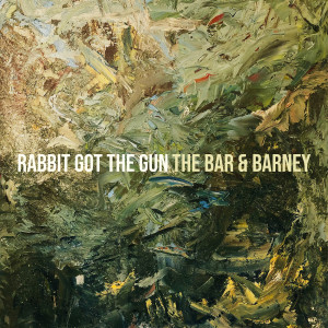 收听The Bar的Rabbit Got the Gun (Explicit)歌词歌曲